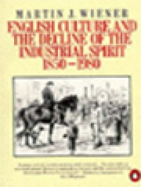 Image of English Culture And The Decline Of The Industrial Spirit 1850-180