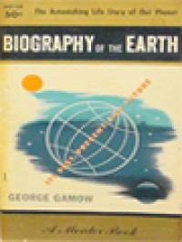 Image of Biography Of The Earth: Its Past, Present And Future