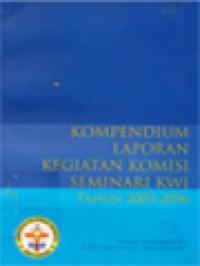 Image of Kompendium Laporan Kegiatan Komisi Seminari KWI Tahun 2003-2006