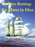 Angin Bertiup Ke Mana Ia Mau: 25 Tahun Seminarium Anging Mammiri