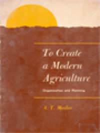 Image of To Create A Modern Agriculture: Organization And Planning