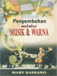 Image of Penyembuhan Melalui Musik & Warna: Sebuah Penuntun Bagi Pemula