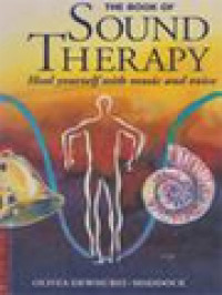Image of The Book Of Sound Therapy: Heal Yourself With Music And Voice