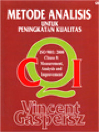 Image of Metode Analisis Untuk Peningkatan Kualitas, ISO 9001: 2000 Clause 8: Measurement, Analysis And Improvement