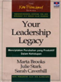 Image of Your Leadership Legacy: Menciptakan Perubahan Yang Produktif Dalam Kehidupan