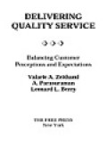 Delivering Quality Service: Balancing Customer Perceptions And Expectations