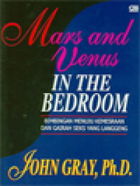 Image of Mars And Venus In The Bedroom: Bimbingan Menuju Kemesraan Dan Gairah Seks Yang Langgeng