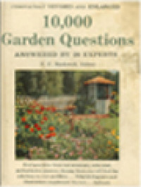 Image of 10,000 Garden Questions, Answered By 20 Experts, With Over 400 Illustrations And Temperature And Planting Maps / F. F. Rockwell (Edited)