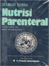 Image of Seminar Ilmiah Nutrisi Parenteral / Med. Puruhito (Editor)