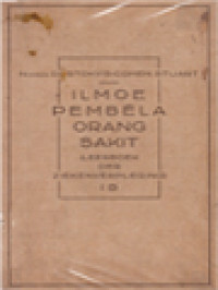 Image of Ilmoe Pembela Orang Sakit (Leerboek Der Ziekenverpleging) I B