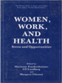Image of Women, Work, And Health: Stress And Opportunities / Marianne Frankenhaeuser, Ulf Lundberg,  Margaret Chesney (Edited)