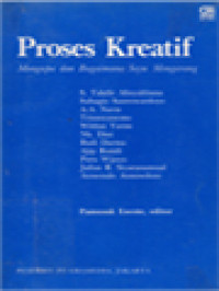 Image of Proses Kreatif: Mengapa Dan Bagaimana Saya Mengarang / Pamusuk Eneste (Editor)