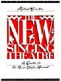 Image of The New Singing Theatre: A Charter For The Music Theatre Movement