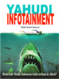 Image of Yahudi Infotainment: Benarkah Media Indonesia Telah Terbuai & Dibeli?