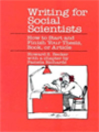 Image of Writing For Social Scientists: How To Start And Finish Your Thesis, Book, Or Article