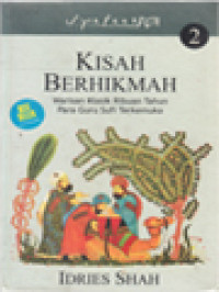 Image of Kisah Berhikmah 2: Warisan Klasik Ribuan Tahun Para Guru Sufi Terkemuka
