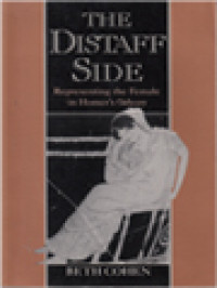 Image of The Distaff Side: Representing The Female In Homer's Odyssey / Beth Cohen (Edited)