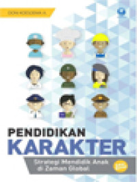 Image of Pendidikan Karakter: Strategi Mendidik Anak Di Zaman Global