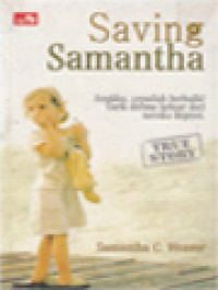 Image of Saving Samantha: Anakku, Cepatlah Berbalik, Tarik Dirimu Keluar Dari Neraka Depresi