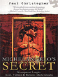 Image of Michelangelo's Secret, Konspirasi Langit: Nazi, Vatikan & Rahasia Michelangelo