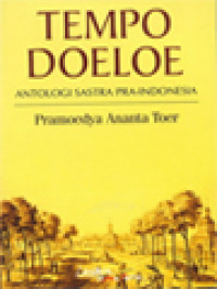 Image of Tempo Doeloe: Antologi Sastra Pra-Indonesia