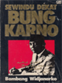 Image of Sewindu Dekat Bung Karno