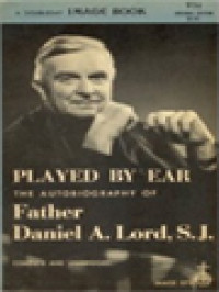 Image of Played By Ear: The Autobiography Of Daniel A. Lord, SJ
