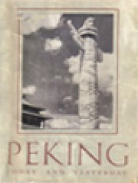 Image of Peking Today And Yesterday