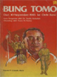 Image of Bung Tomo: Dari 10 Nopember 1945 Ke Orde Baru / Frans M. Parera (Editor)