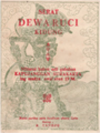 Image of Serat Dewa Ruci Kidung: Bangunan Saka Ing Kakawin Minurut Babon Asli Gubahan Kapujanggan Surakarta Ing Madya Awale Abad 19 Masehi