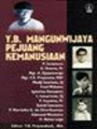 Image of Y.B. Mangunwijaya Pejuang Kemanusiaan / I. Marsana Windhu, Y. B. Priyanahadi, F.X. Wibawa Ardhi (Editor)