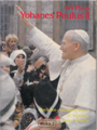 Image of Sri Paus Yohanes Paulus II (II): Anekdot Anekdot Segar Di Seputar Sang Musafir