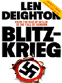 Image of Blitz-Krieg: From The Of Rise Of Hitler To The Fall Of Dunkirk