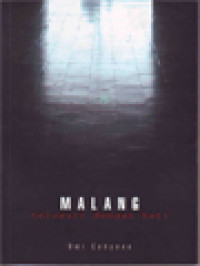 Image of Malang, Telusuri Dengan Hati