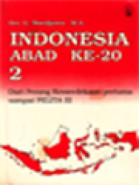 Image of Indonesia Abad Ke-20 (2): Dari Perang Kemerdekaan Sampai PELITA III