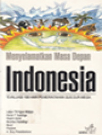 Image of Menyelamatkan Masa Depan Indonesia: Evaluasi 100 Hari Pemerintahan Gus Dur - Mega / St. Sularto (Editor)