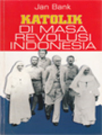Image of Katolik Di Masa Revolusi Indonesia