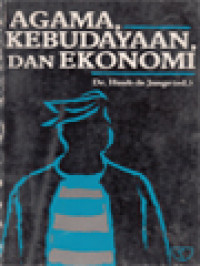 Image of Agama, Kebudayaan Dan Ekonomi: Studi-Studi Interdisipliner Tentang Masyarakat Madura / Huub de Jonge (Editor)