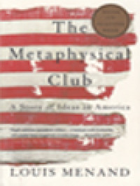 Image of The Metaphysical Club: A Story Of Ideas In America