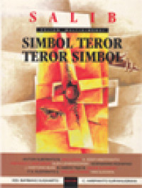 Image of Salib: Simbol Teror, Teror Simbol: Kajian Multidimensi / Ign. Bambang Sugiharto, C. Harimanto Suryanugraha (Editor)