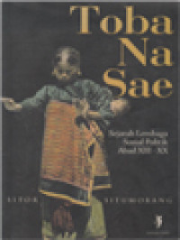 Image of Toba Na Sae, Sejarah Lembaga Sosial Politik Abad XIII-XX