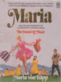 Image of Maria: Riwayat Hidup Keluarga Penyanyi von Trapp