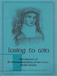 Image of Losing To Win: The Journey Of Blessed Teresa Benedicta Of The Cross (Edith Stein)