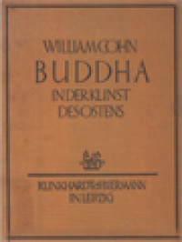Image of Buddha In Der Kunst Des Ostens: Mit Sieben Textabbildungen Und Hundertdreiundzwanzig Tafeln