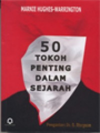 Image of 50 Tokoh Penting Dalam Sejarah
