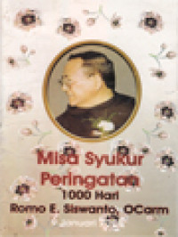 Image of Misa Syukur Peringatan 1000 Hari Romo. E. Siswanto, O.Carm. 9 Januari 2005
