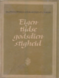 Eigentijdse Godsdienstigheid: Cultuurtheologische Beschouwingen Over Het Dagelijkse Leven Van Een Christen