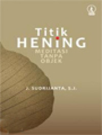 Image of Titik Hening - Meditasi Tanpa Objek