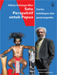 Image of Viktor Kaisiepo Msn Satu Perspektif Untuk Papua: Cerita Kehidupan Dan Perjuanganku