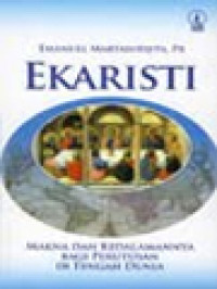 Image of Ekaristi: Makna Dan Kedalamannya Bagi Perutusan Di Tengah Dunia